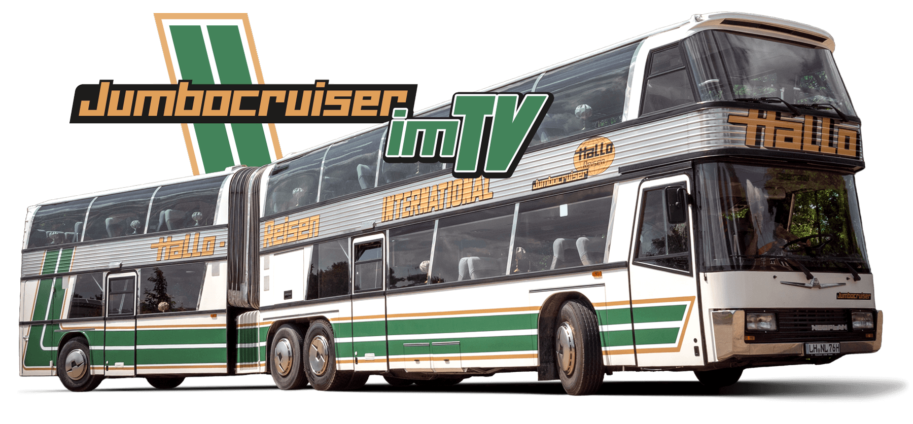 der Jumbo-Cruiser im TV
